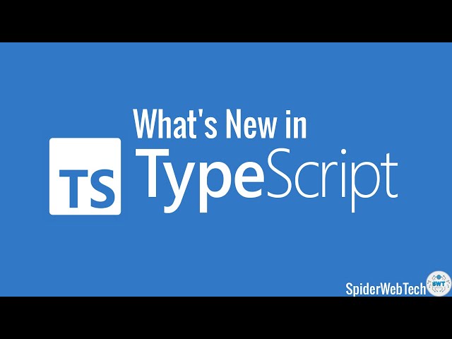 What's New in TypeScript?