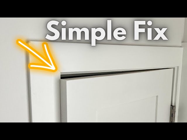 How To Fix A Door That Rubs, Sags or Won't Close