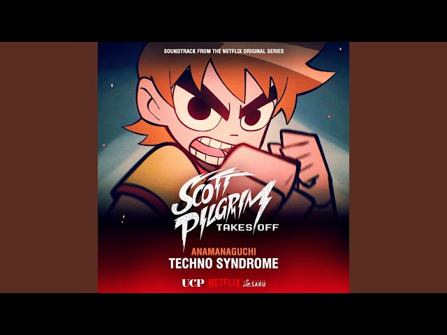 Techno Syndrome (From “Scott Pilgrim Takes Off”)