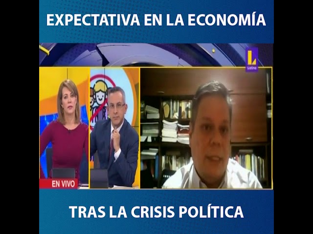 Carlos Parodi: Expectativa en la economía tras la crisis política