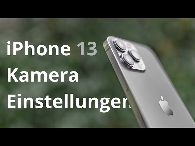 iPhone 13/Pro Kamera Tipps, Tricks & versteckte Funktionen