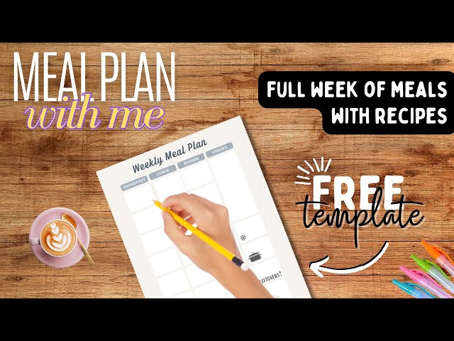 Full Week of Meals with Recipes | FREE meal planner | Family Meal Prep