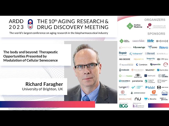 Richard Faragher at ARDD2023: The body and beyond: Therapeutic Opportunities Presented by...