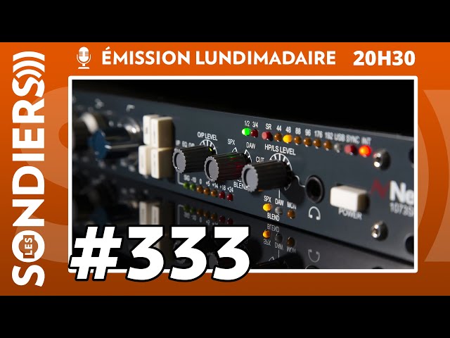 NEVE 1073SPX-D : Alors pourquoi pas, mais surtout pourquoi ? Emission live #333