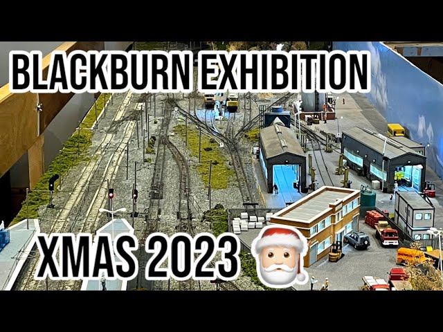 The GREAT Blackburn Model Railway Xmas Exhibition! - Winter Show 2023