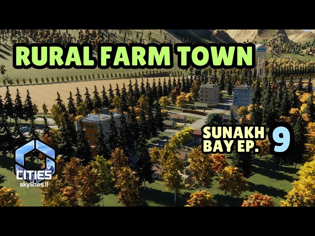 Sunakh Bay - Rural Farming Town! | Cities Skylines 2