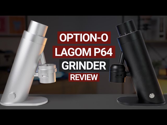 Option-O's P64 Coffee Grinder Full Review 🔥
