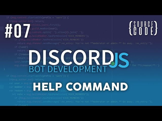 Discord.JS Bot Development - Help Command - Episode 07