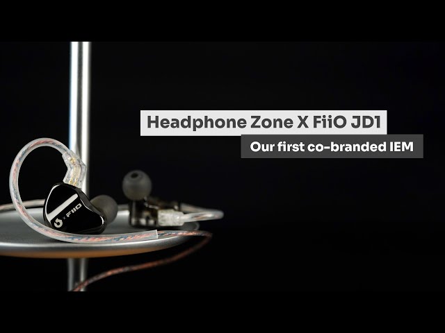 Headphone Zone X FiiO JD1 - Launching our First Co-Branded IEMs