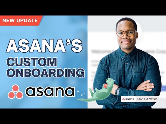 How to Get Started with Asana's Custom Onboarding