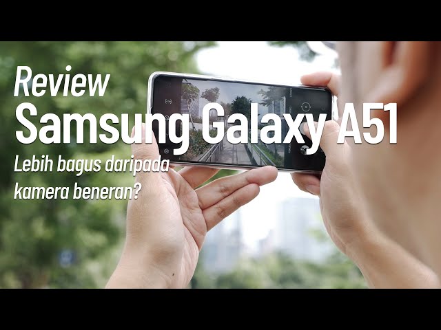 Review kamera Samsung Galaxy A51 (English CC)