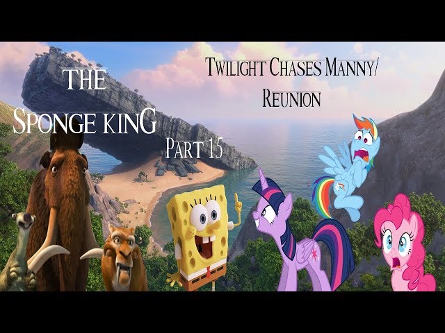 "The Sponge King" Part 15 - Twilight Chases Manny/Reunion
