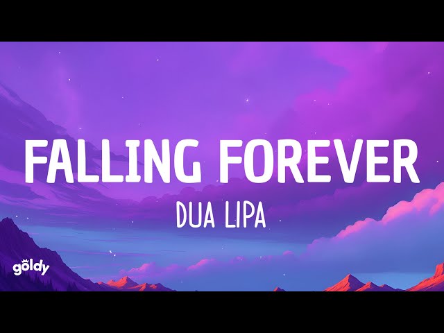 Dua Lipa - Falling Forever (Lyrics)