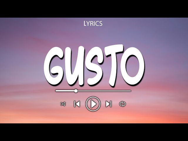 Gusto ~ Lyrics