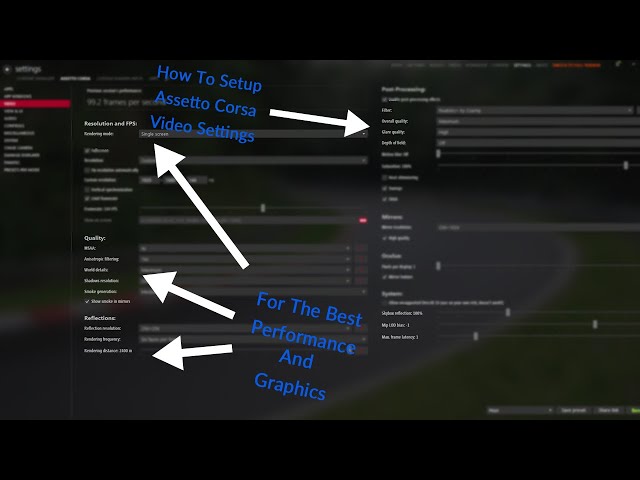 How To Setup Your Assetto Corsa Settings For Best Performance And Graphics