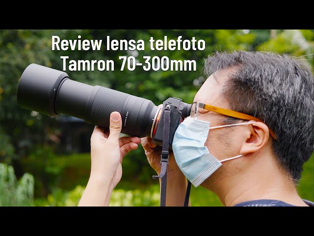 Review lensa telefoto Tamron untuk Sony