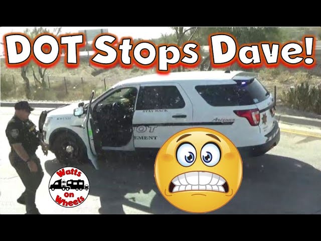 😲 Dave Gets Stopped By The DOT - 76 Feet Long!