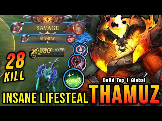 28 Kills + SAVAGE!! Thamuz with Revitalize Insane LifeSteal!! - Build Top 1 Global Thamuz ~ MLBB