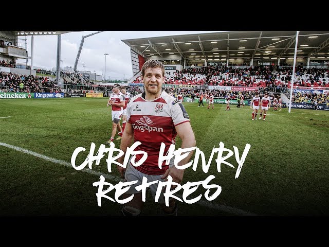 CHRIS HENRY RETIRES | Ulster Rugby highlights