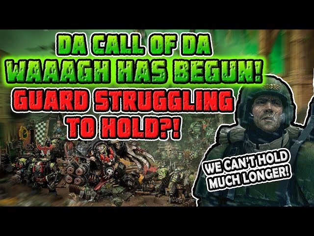 The age of the Ork BEGINS! Guard struggling to hold!?! | Meta Watch | Warhammer 40,000