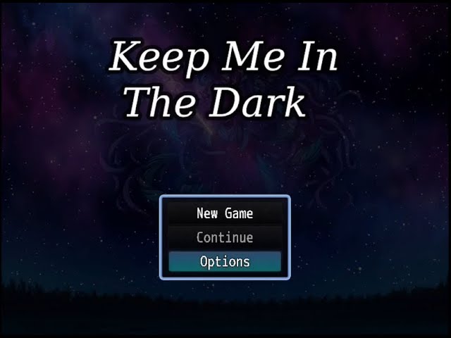 Keep Me In The Dark ‐ [Full Playthrough]
