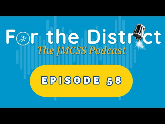 For the District: Episode 58