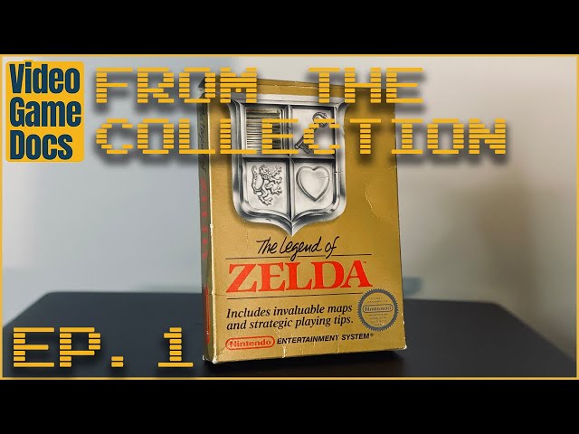 From the Collection Episode 1: The Legend of Zelda (NES)