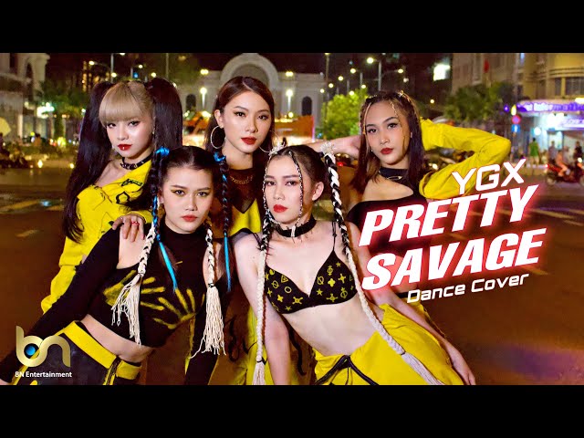 [KPOP IN PUBLIC] YGX - "Pretty Savage" BLACKPINK | Cover by BN DANCE TEAM FROM VIETNAM