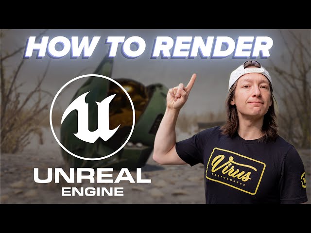how to render in Unreal Engine 5