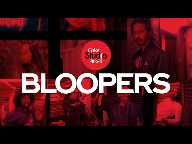 Coke Studio Bangla | Season One | Bloopers
