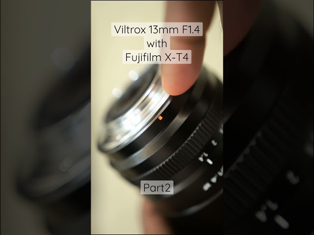 Viltrox 13mm F1.4 with Fujifilm X-T4 Review Part 2