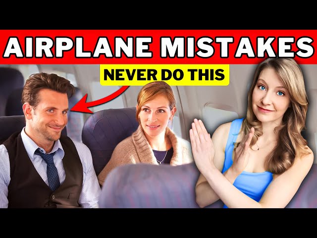 11 Things to NEVER Do on a Flight