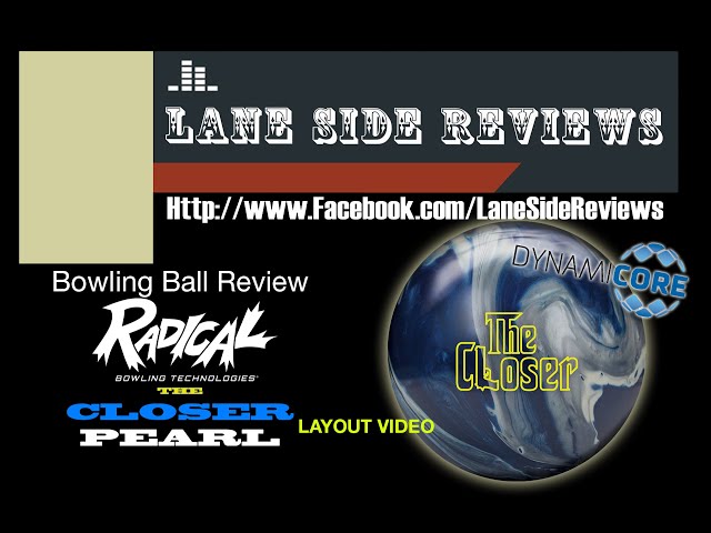 Radical Closer Pearl Bowling Ball Layout Video