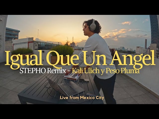 Igual Que Un Angel - Peso Pluma, Kali Uchis (STEPHO EDM Remix)