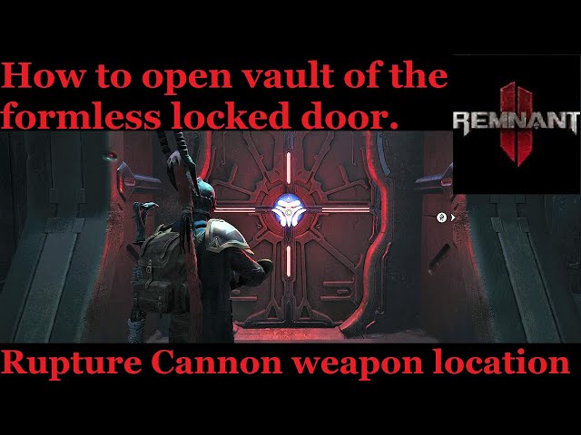 Vault of the Formless locked door guide. (Remnant 2)