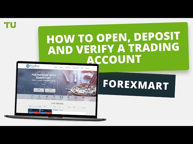 ForexMart - How to open, deposit and verify a trading account | Firsthand experience of TradersUnion