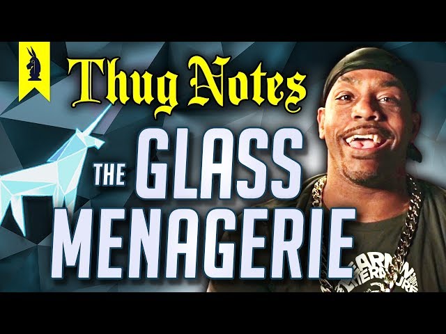 The Glass Menagerie (Tennessee Williams) – Thug Notes Summary & Analysis