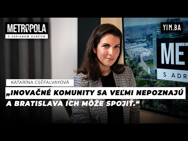 Katarína Cséfalvayová: Na Slovensku vzniká nové Silicon Valley. Bratislavu čaká extrémny boom
