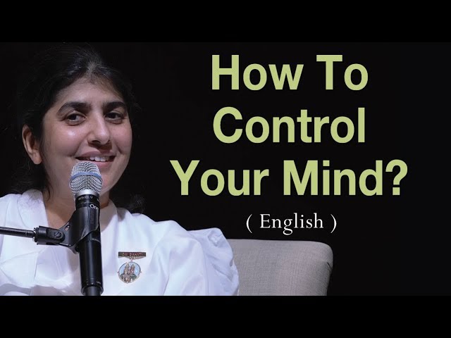 How To Control Your Mind?: Part 4: BK Shivani at Vancouver, Canada (English)