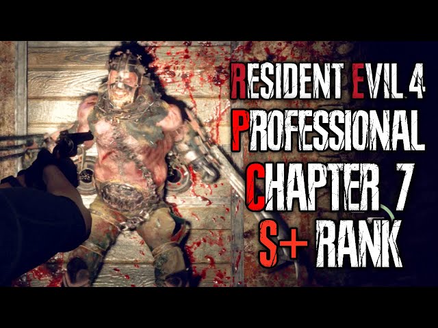 EASY Professional S+ Chapter 7 - No Infinite Ammo / Bonus Weapons - Resident Evil 4 Remake Gameplay