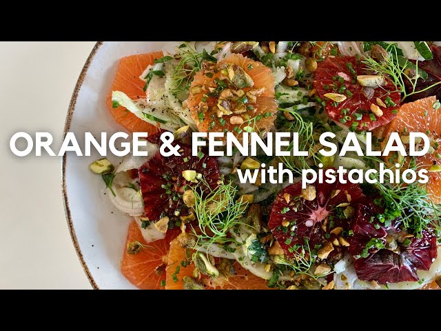 Orange and Fennel Salad with Pistachios