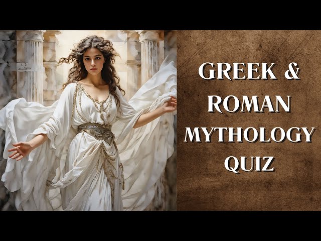 GREEK & ROMAN MYTHOLOGY TRIVIA QUIZ | Multiple Choice