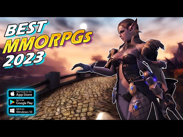 Top 10 Best MMORPGs For Android/iOS/PC you can play in 2023 Part 2