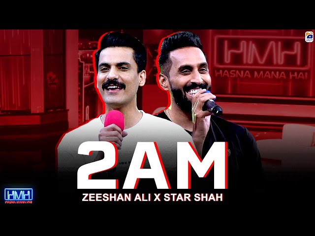 2AM - Zeeshan Ali x Star Shah - Hasna Mana Hai - Tabish Hashmi - Geo News