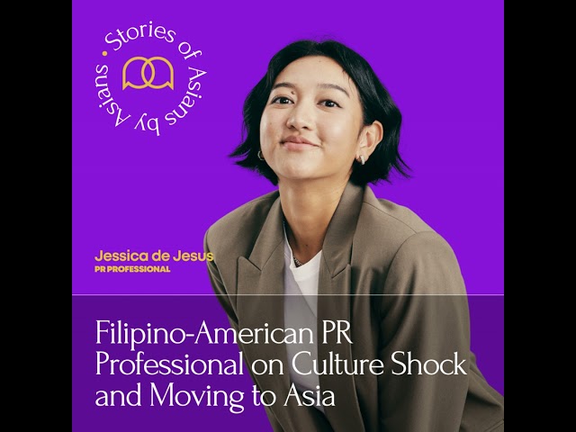 088 - Filipino-American PR Professional on Moving to Asia and Culture Shock
