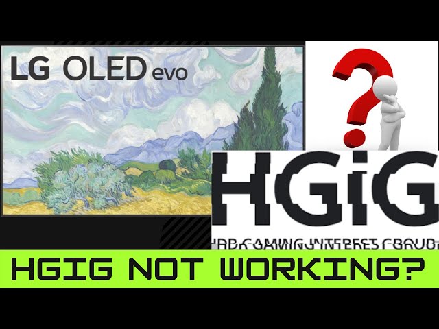 Is HGiG Broken on 2021 LG OLED G1 and C1?