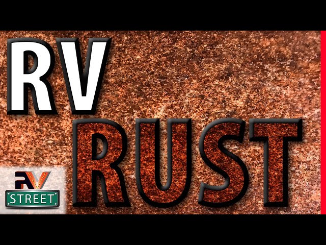 RUST can destroy your RV. Here's how to fix it 👍