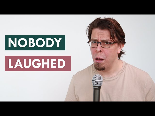 When nobody laughs at your jokes (comedian bombing on stage)
