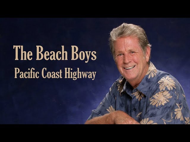 The Beach Boys  "Pacific Coast Highway"