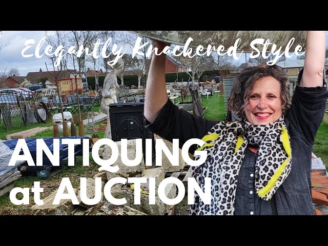Antiquing at Auction, with Louisa Sugden | Architectural Salvage and Reclamation